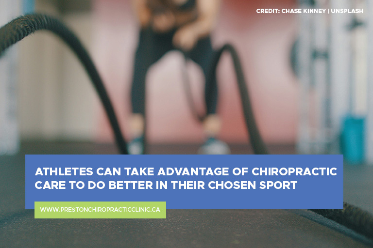 Athletes can take advantage of chiropractic care to do better in their chosen sport
