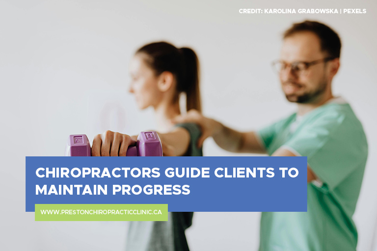 Chiropractors guide clients to maintain progress