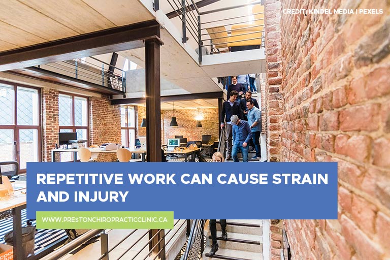 Repetitive work can cause strain and injury